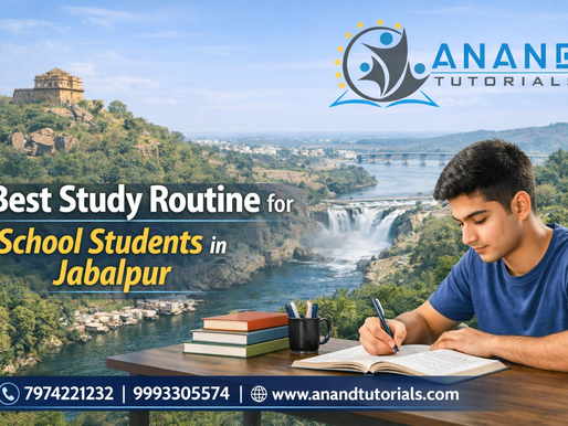 Best Study Routine for School Students in Jabalpur (Science-Based Time Table)