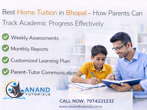 Best Home Tuition in Bhopal – How Parents Can Track Academic Progress Effectively