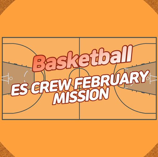 ES CREW February MISSON