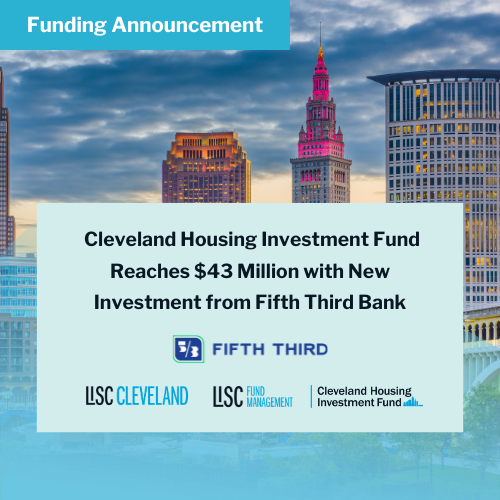 Cleveland Housing Investment Fund Reaches $43 Million with New Investment from Fifth Third Bank