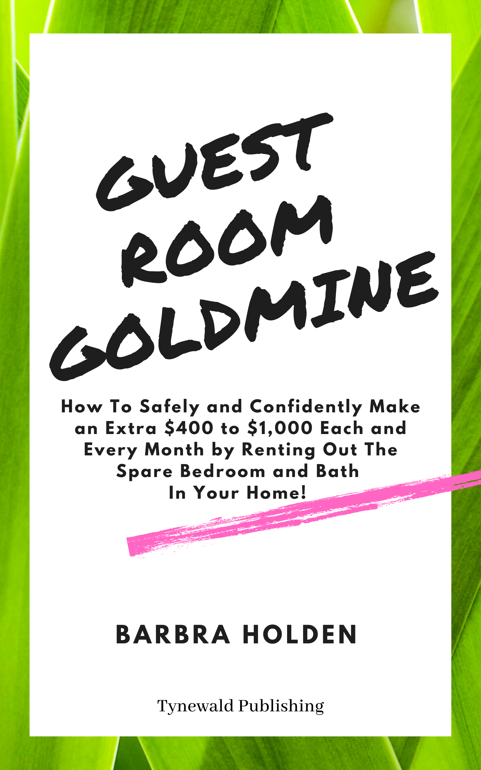 The Guest Room Goldmine System