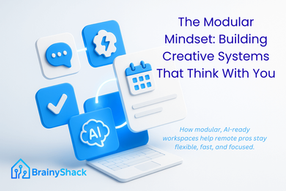 The Modular Mindset: How Modular Productivity Systems Think With You
