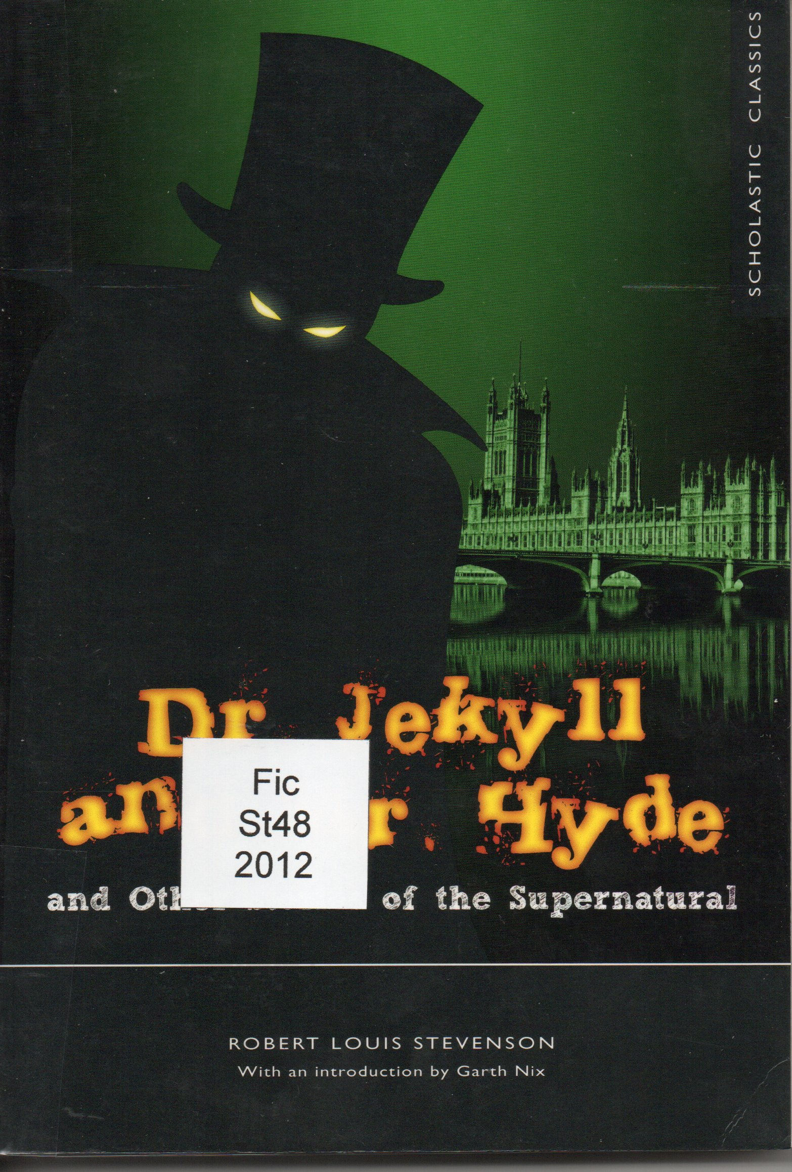 Dr. Jekyll and Mr. Hyde and other stories of the supernatural