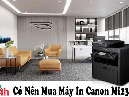 Có nên mua máy in Canon mf235