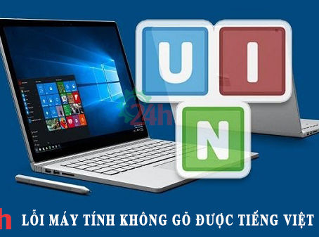 Lỗi máy tính không gõ được tiếng việt