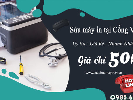 Sửa Máy In Tại Cống Vị - Giá Ưu Đãi Chỉ 50k - Xem Ngay