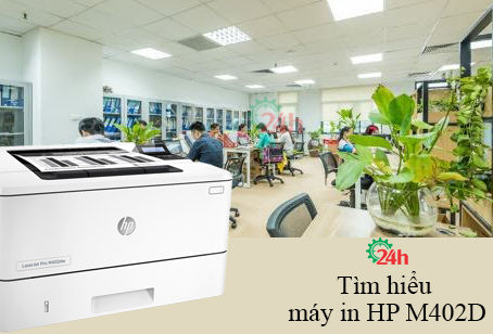 Tìm hiểu máy in HP M402D