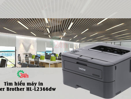 Tìm hiểu máy in laser Brother HL-L2366dw