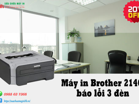 Máy in Brother 2140 báo lỗi 3 đèn