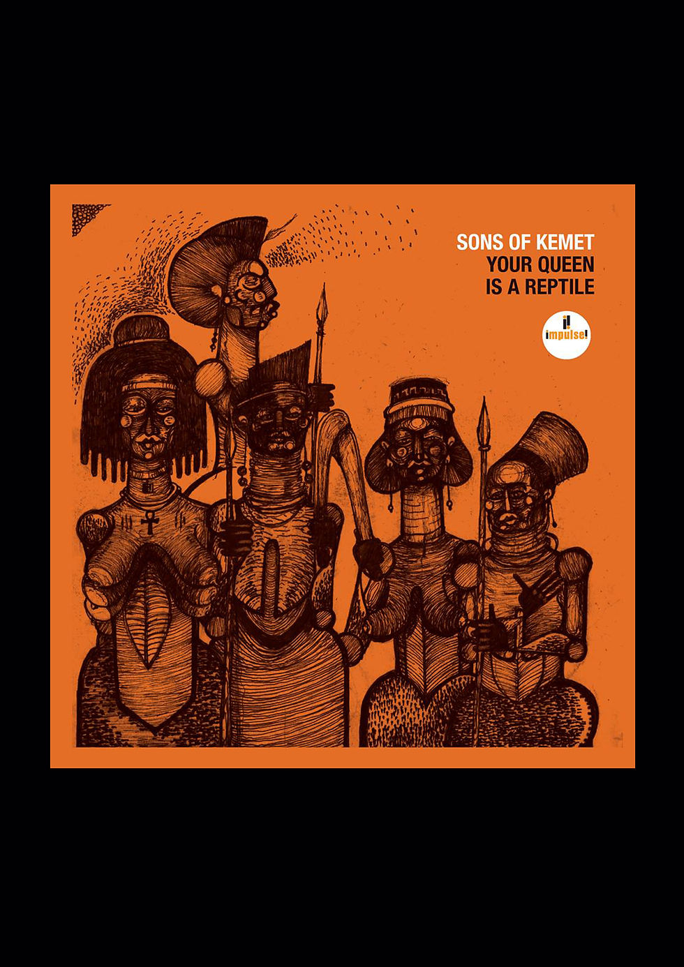 Sons Of Kemet – Your Queen Is A Reptile