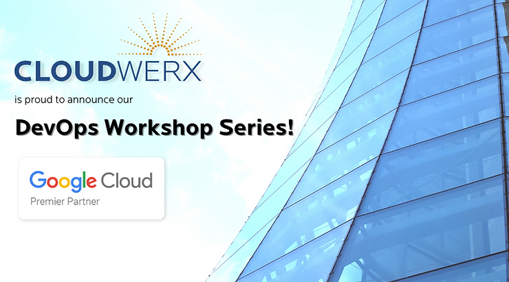 CloudWerx DevOps Workshop Series