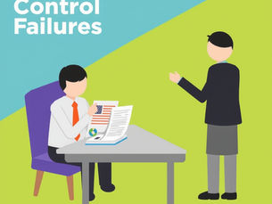 Common Internal Control Failures - What Goes Wrong and Why