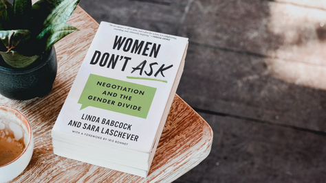 “Why Women Don’t Ask”- a Must Read!
