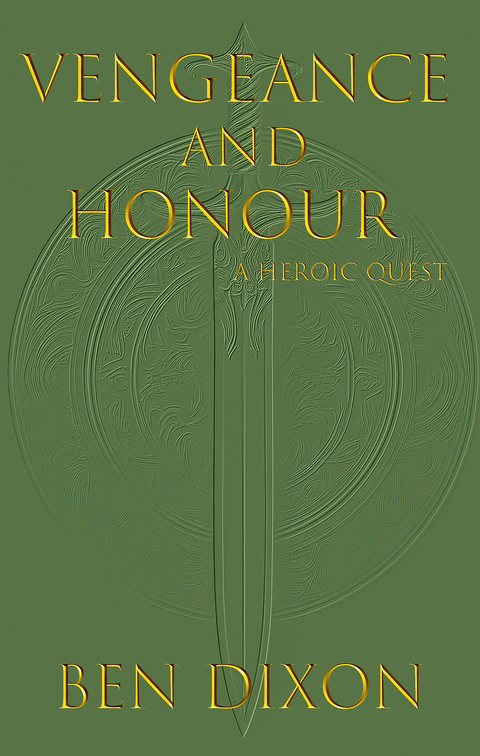 Vengeance and Honour book cover by ben dixon author