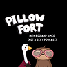 pillow fort podcash