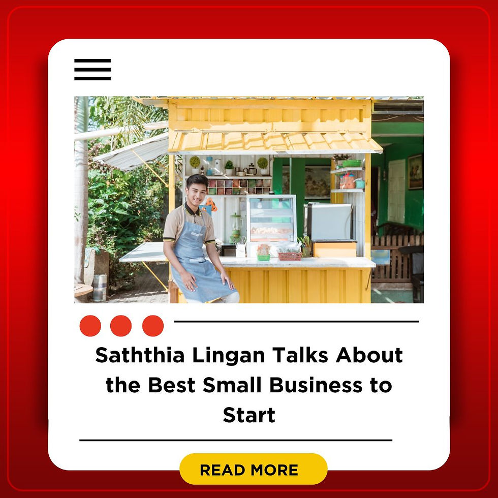 Saththia Lingan Talks About the Best Small Business to Start