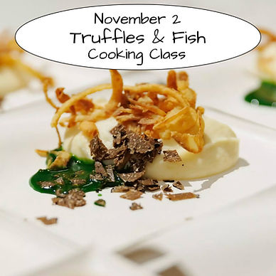 Truffles & Fish Cooking Class