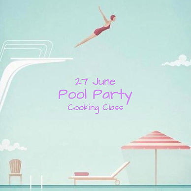 Pool Party Cooking Class.jpeg