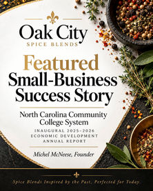 Oak City Spice Blends featured as a small-business success story in the North Carolina Community College System's inaugural 2025–2026 Economic Development Annual Report.