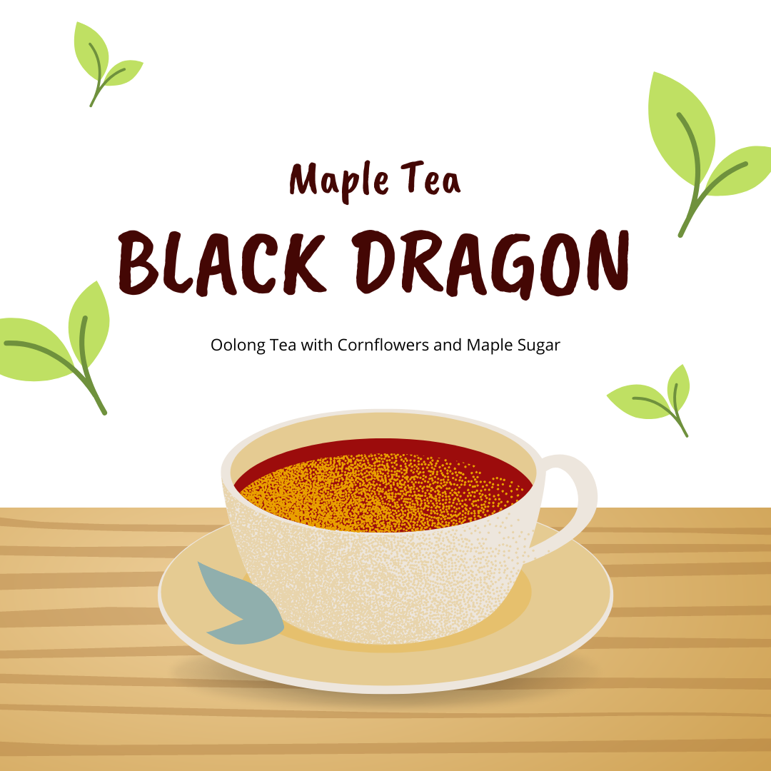 Tea - Black Dragon (Maple Tea)