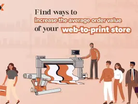 Effective Strategies to Increase Average Order Value in Web-to-Print