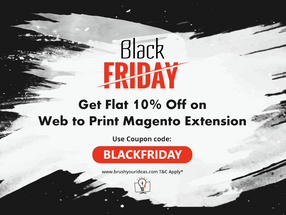 Black Friday-Get Flat 10% Off on Web to Print Magento Extension