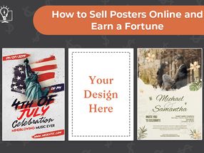 How to Sell Posters Online and Earn a Fortune – A Guide