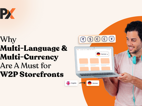Why Multi-Language & Multi-Currency Are Key to Success in Web-to-Print Storefronts?