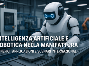 Intelligenza Artificiale e Robotica nella Manifattura: Benefici, Applicazioni e Scenari Internazionali