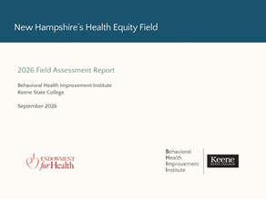 2026 Field Assessment of New Hampshire’s health equity field