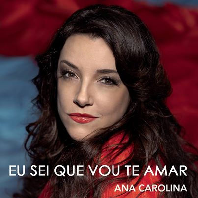 Em São Paulo, Ana Carolina interpretou sua versão para 'Eu Sei Que Vou Te Amar