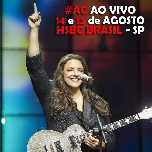 Ana Carolina leva o show #AC Ao Vivo ao HSBC Brasil em São Paulo
