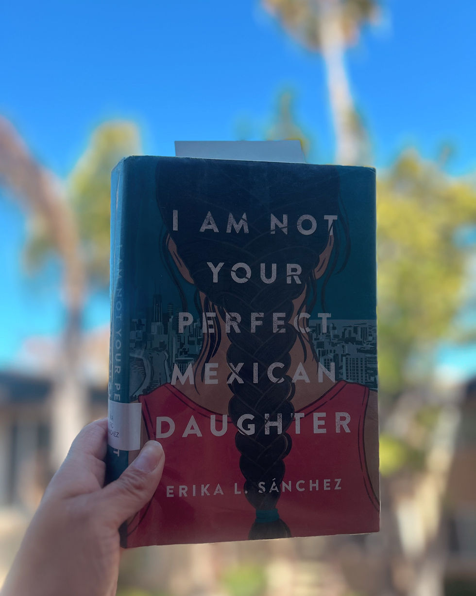 Picture of the cover of the book, I am Not Your Perfect Mexican Daughter, by Erika Sanchez.