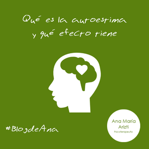 Qué es la autoestima y qué efecto tiene