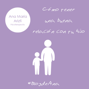 Cómo tener una buena relación con tus hijos