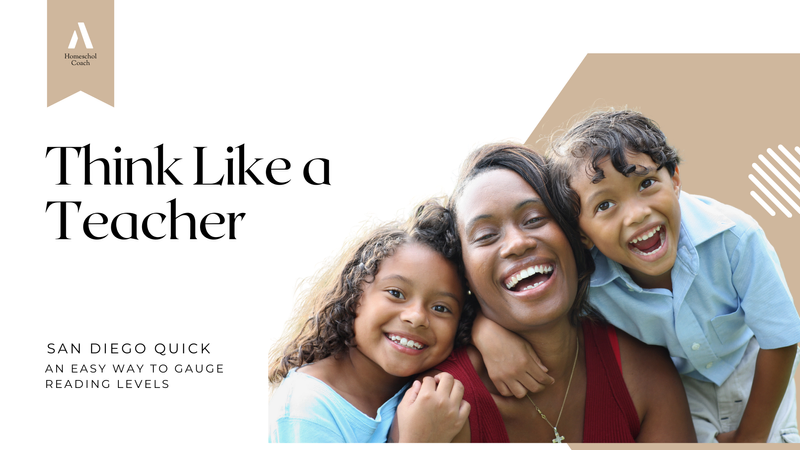 Smiling family, "Think Like a Teacher" with San Diego Quick, an easy way to gauge reading levels.