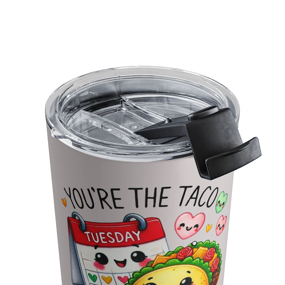 Thumbnail: You're the Taco to My Tuesday 10oz Tumbler