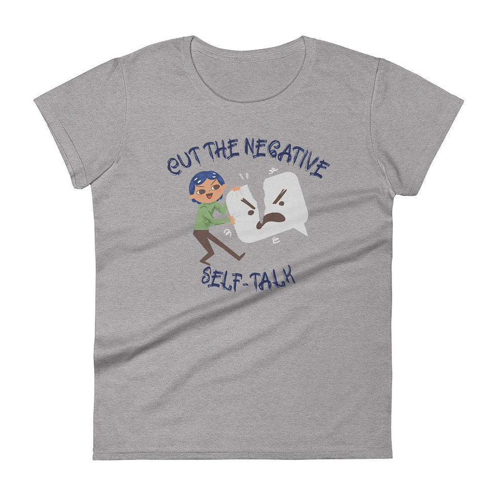 Thumbnail: Cut The Negative Self-Talk T-shirt