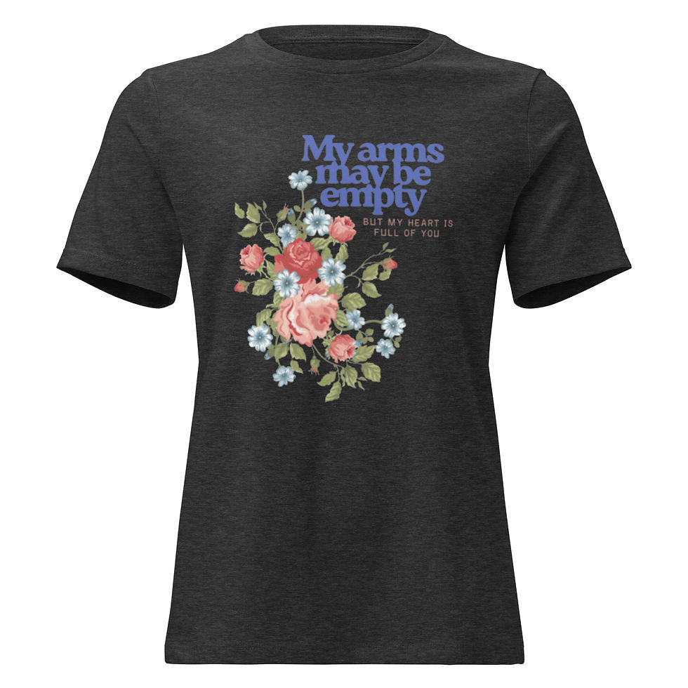Thumbnail: My Arms May Be Empty T-Shirt