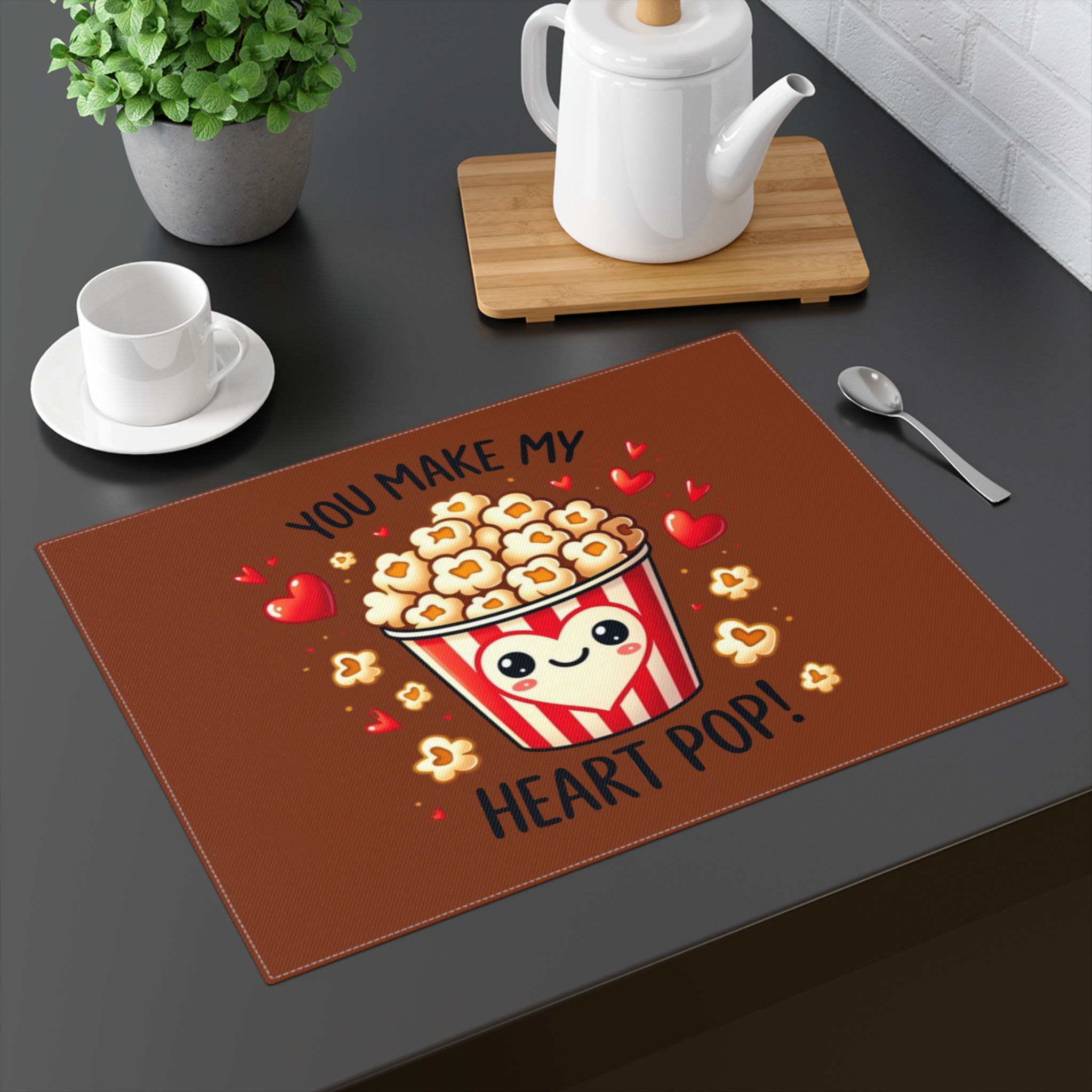 You Make My Heart Pop Placemat 