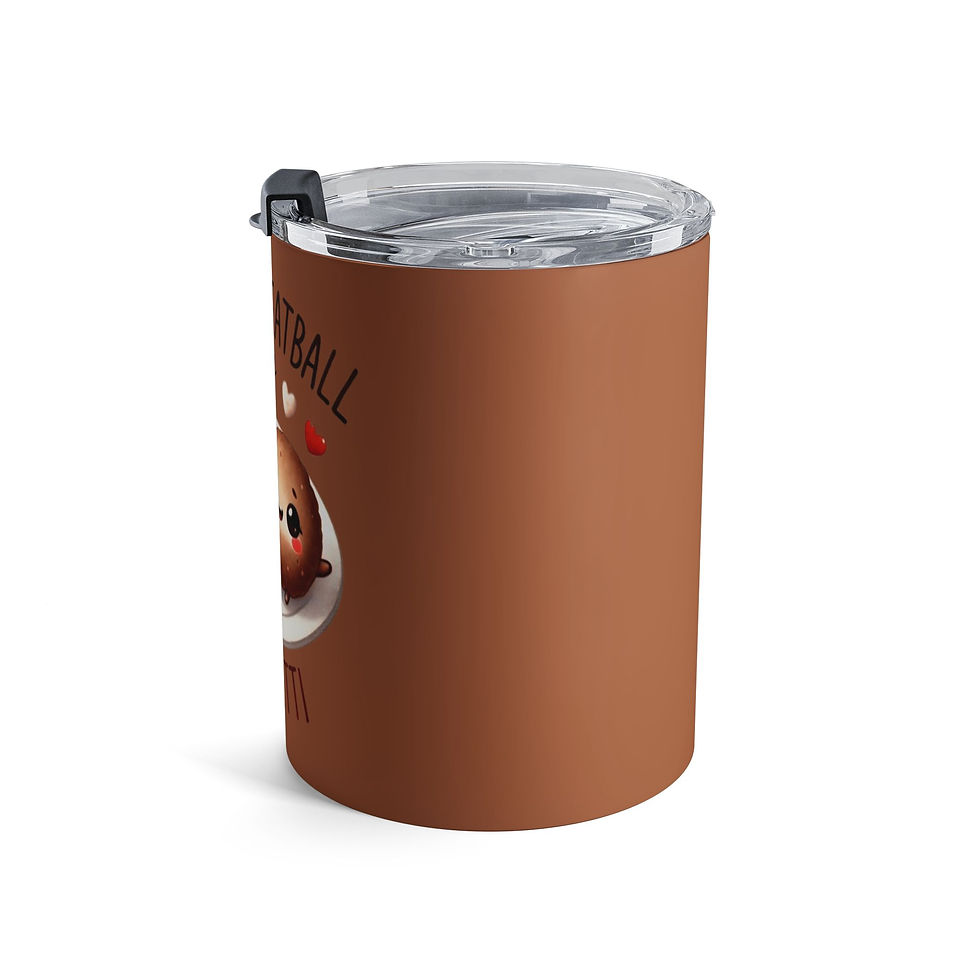 Thumbnail:  You're the Meatball to My Spaghetti 10oz Tumbler