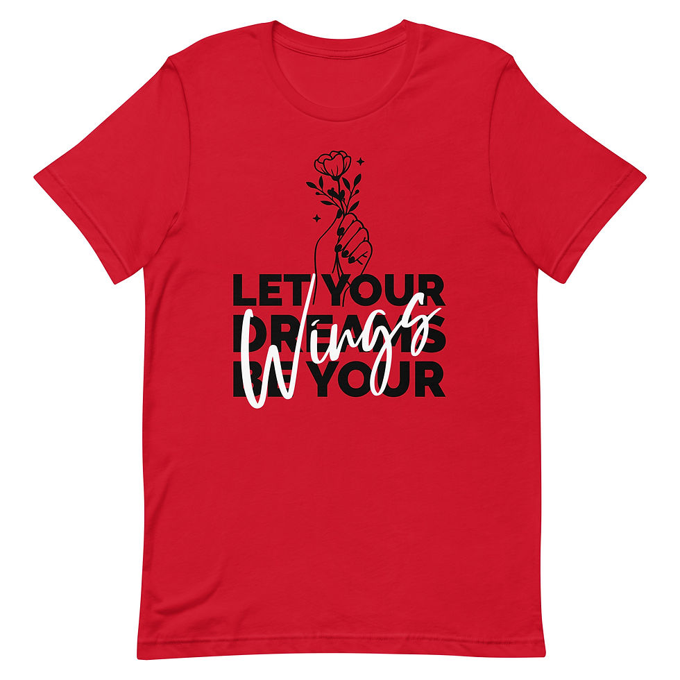 Thumbnail: Let You Dreams Be Your Wings T-shirt