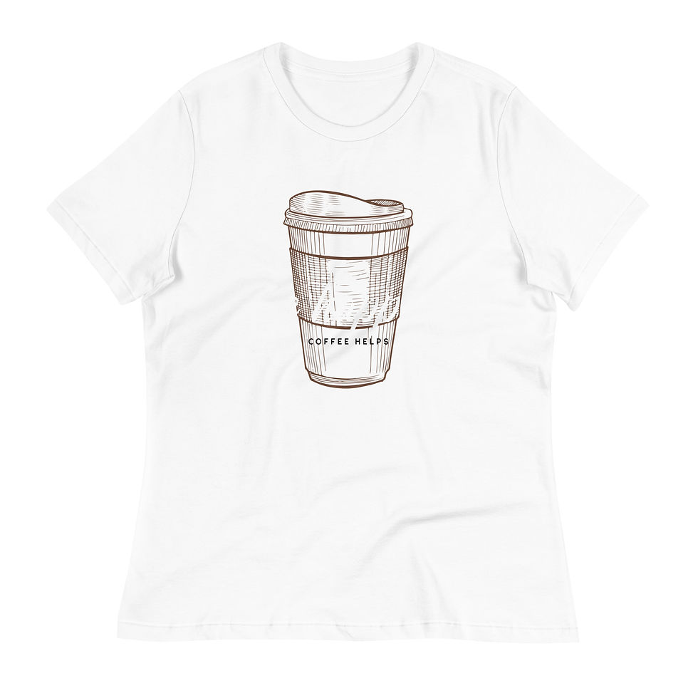 Thumbnail: Life Happens Coffee Helps T-Shirt