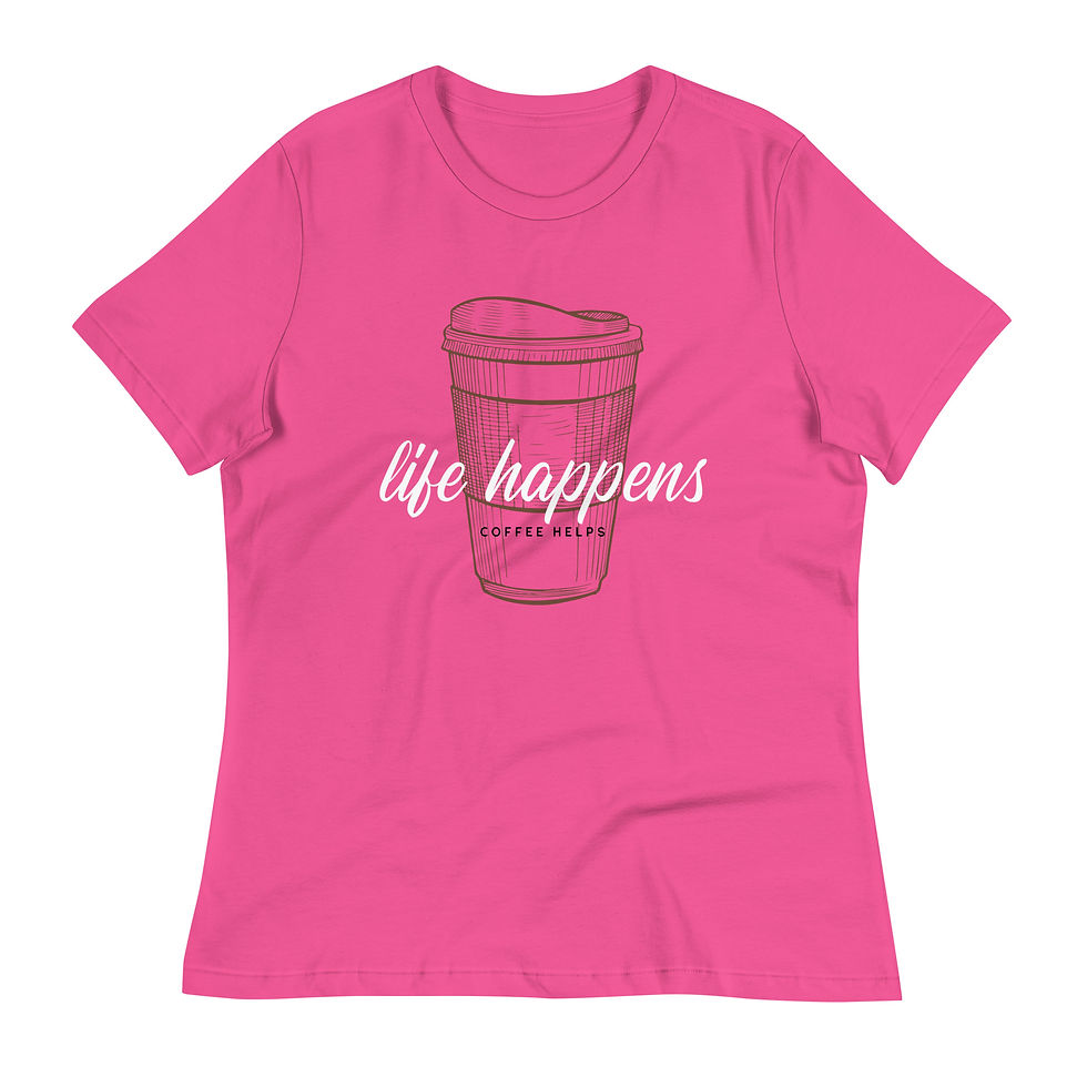 Thumbnail: Life Happens Coffee Helps T-Shirt