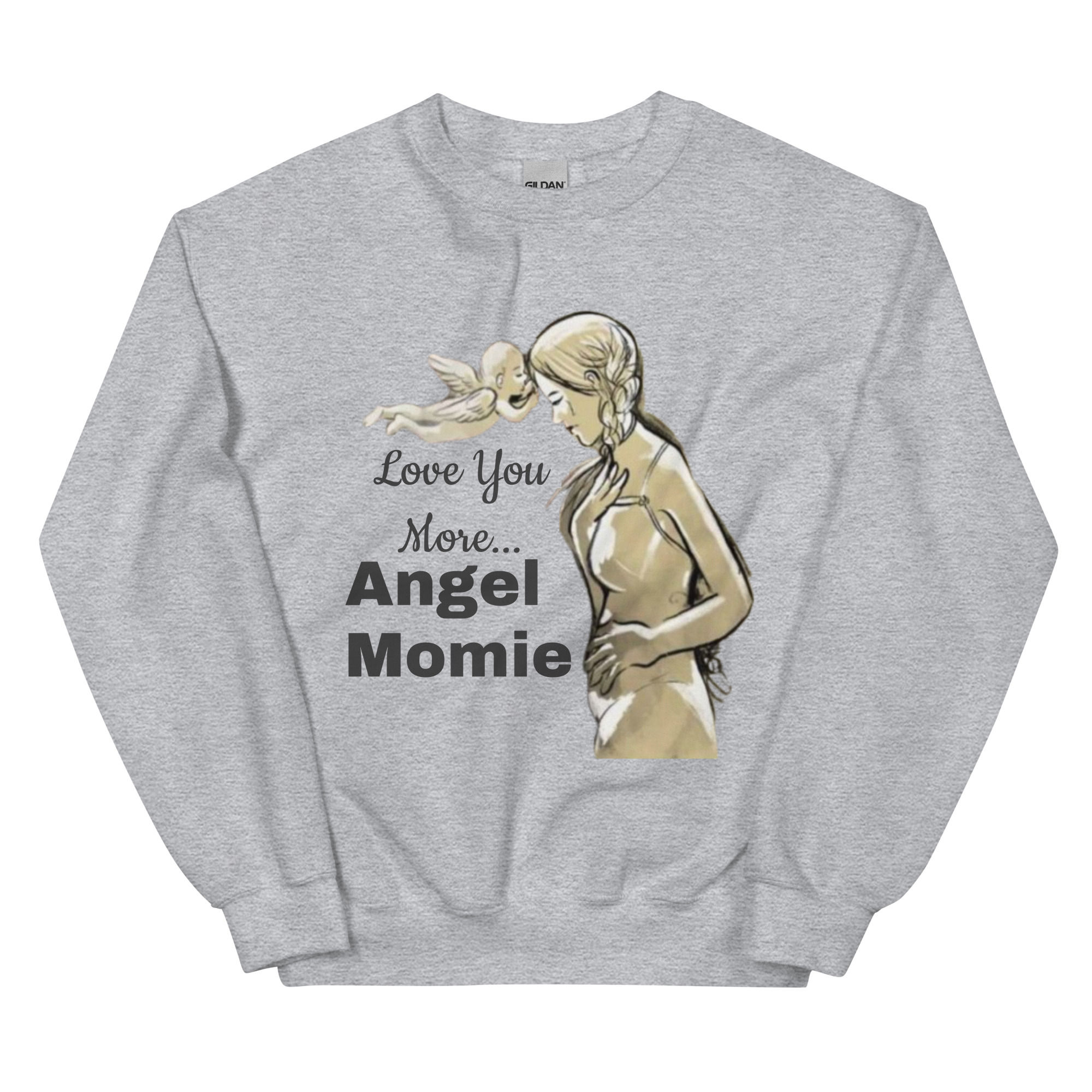 Love You More.... Sweatshirt
