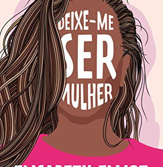 Deixe-me ser mulher: Lições à minha filha sobre o significado de feminilidade 49