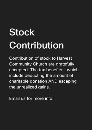 onate to Harvest Community Church through stock contributions or asset giving options.