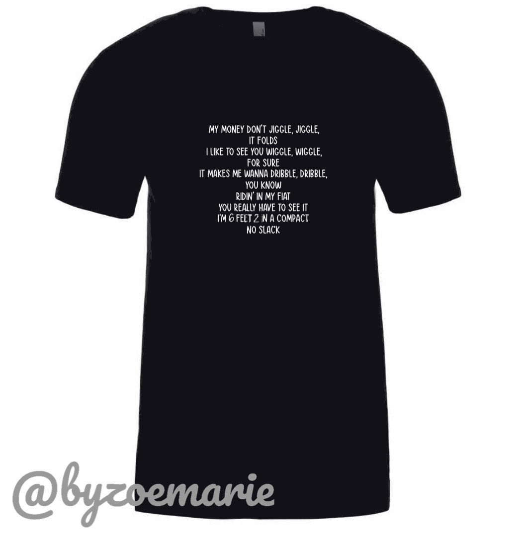 My money don't jiggle T-shirt