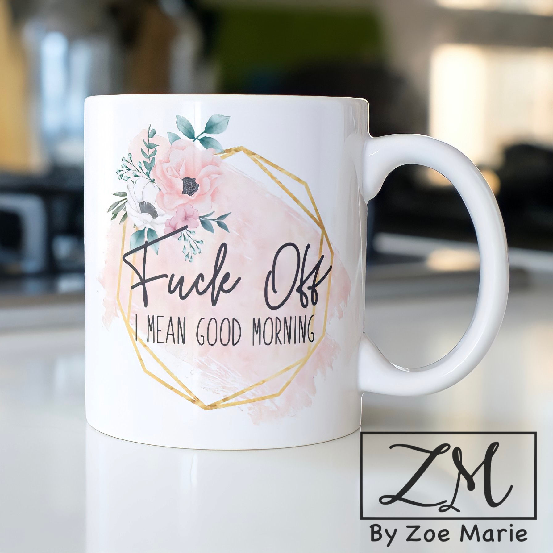 F*ck off, I Mean Good Morning Mug