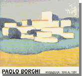 PAOLO BORGHI - ANTOLOGICA '46 - '84